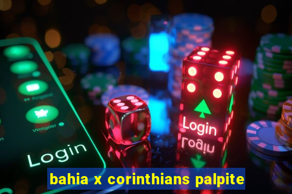 bahia x corinthians palpite